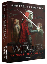 The Witcher Le Sorceleur : La Croisée des corbeaux - Roman
