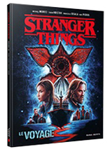 Stranger Things - Le Voyage