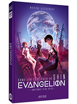 Dans les coulisses de Shin Evangelion : Anatomie d'un Adieu - Edition standard 