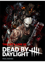 The Art & Lore of Dead by Daylight - artbook (anglais)
