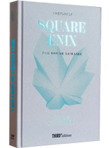 L'histoire de Square Enix : L'envers de la fantaisie - Edition Standard