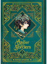 L'Atelier des Sorciers : tome 3 - Edition Grimoire
