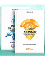  La Légende Final Fantasy XIV : Shadowbringers & Endwalker tome 2 - Edition First Print