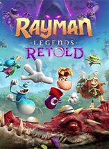 Rayman Legends Retold