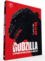 Godzilla, la grande histoire du roi des monstres - Édition mise à jour et augmentée