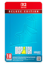 Dispatch - Édition Deluxe steelbook Switch 2