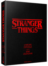 Stranger Things : L'histoire officielle de la série légendaire - artbook