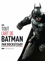 L’artbook de la trilogie Batman (par Rocksteady) en français est en promo
