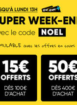 Super Bonus Noël 15€ ou 50€ offerts dès 100€ ou 500€ d’achat