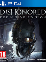 Dishonored – Definitive Edition sur PS4 et Xbox One