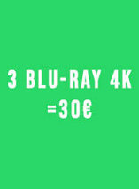 3 blu-ray 4K = 30€