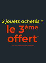 2 jouets achetés = le 3ème offerts